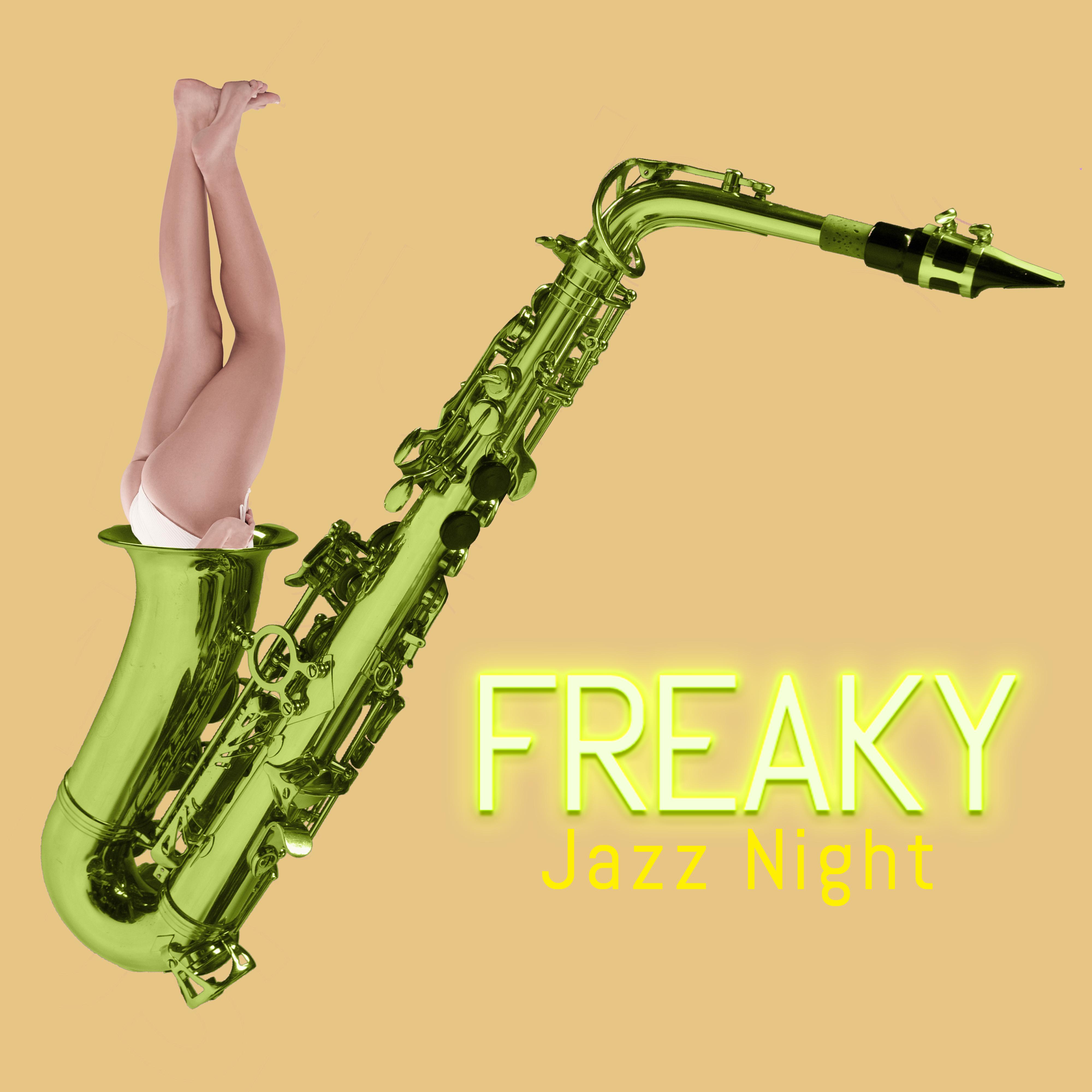 Freaky Jazz Night – Cozy Party Jazz Time, Easy Listening Jazz, Collection Relaxing Jazz Music, Positive Attitude Music, Smooth Jazz Journey, Groovy Lounge