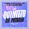 DJ BRUXO BEATS - Quinteto da Putaria (feat. MC Renatinho Falcão & DJ KNC)