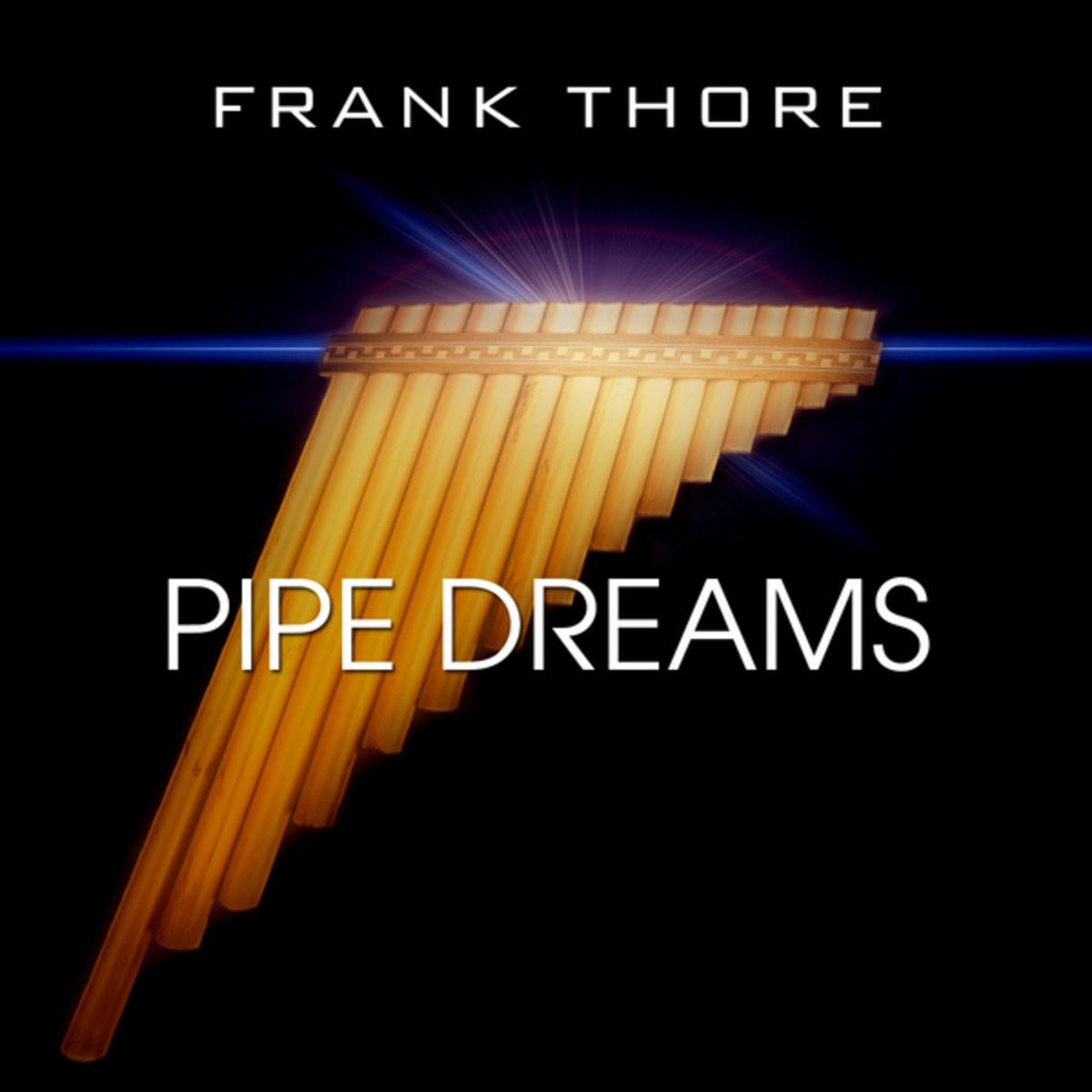 Pipe Dreams