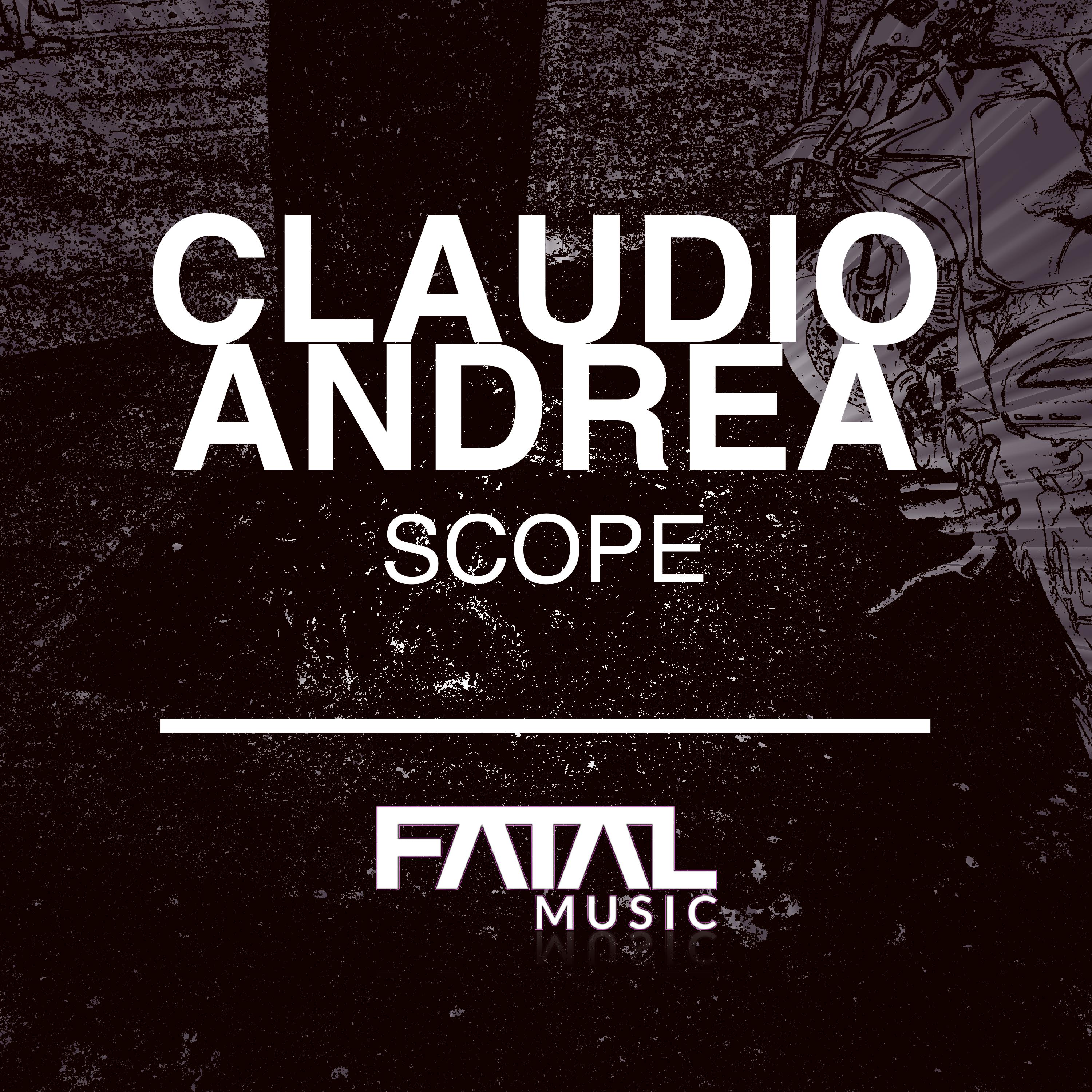 Claudio Andrea - Scope (Original Mix)