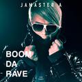 Jamaster A -Boom Da Rave