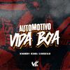 DJ HENRIQUE DA ZO - Automotivo Vida Boa