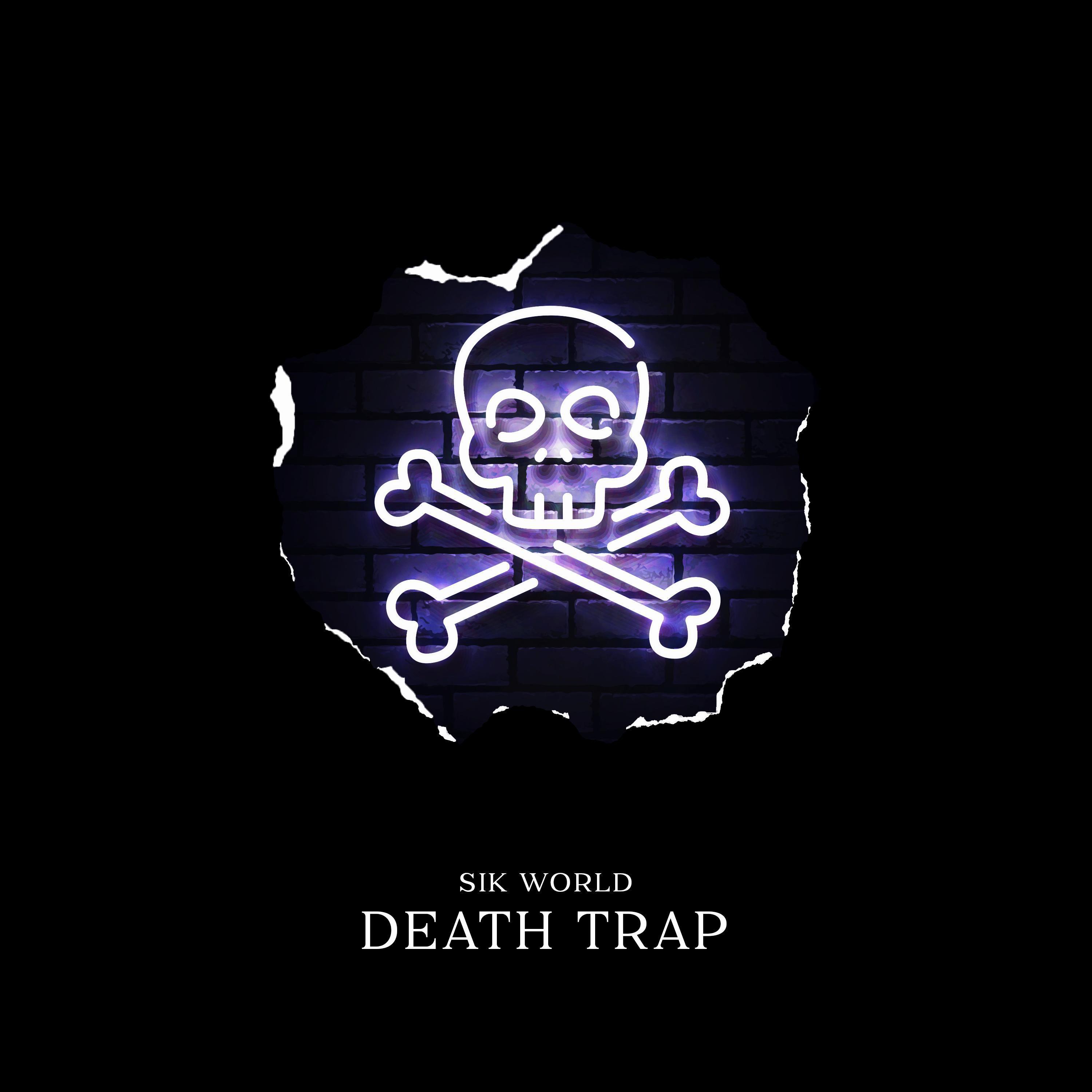 Sik World - DEATH TRAP