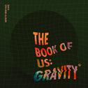 The Book of Us: Gravity专辑