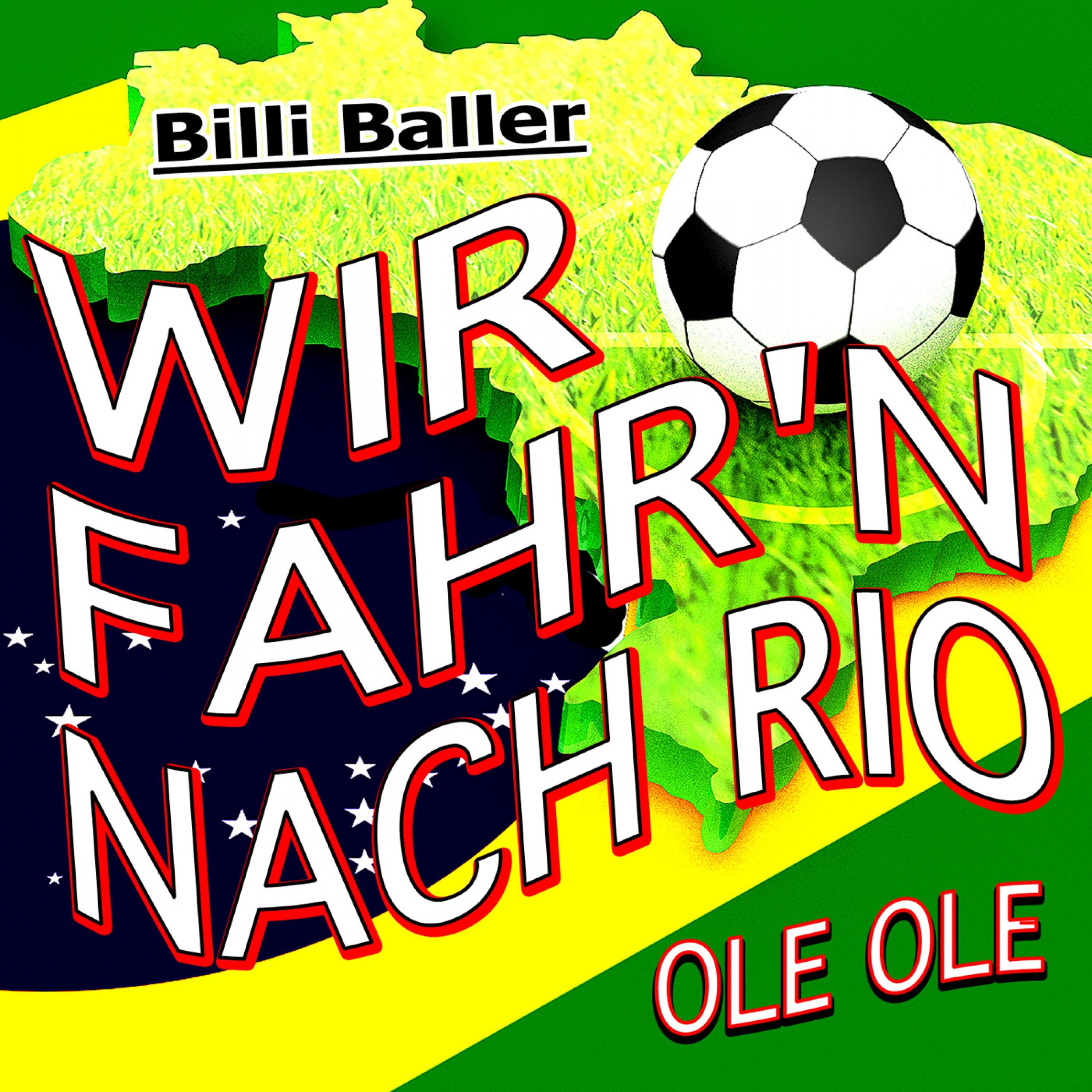 Wir fahr'n nach Rio (Ole Ole)