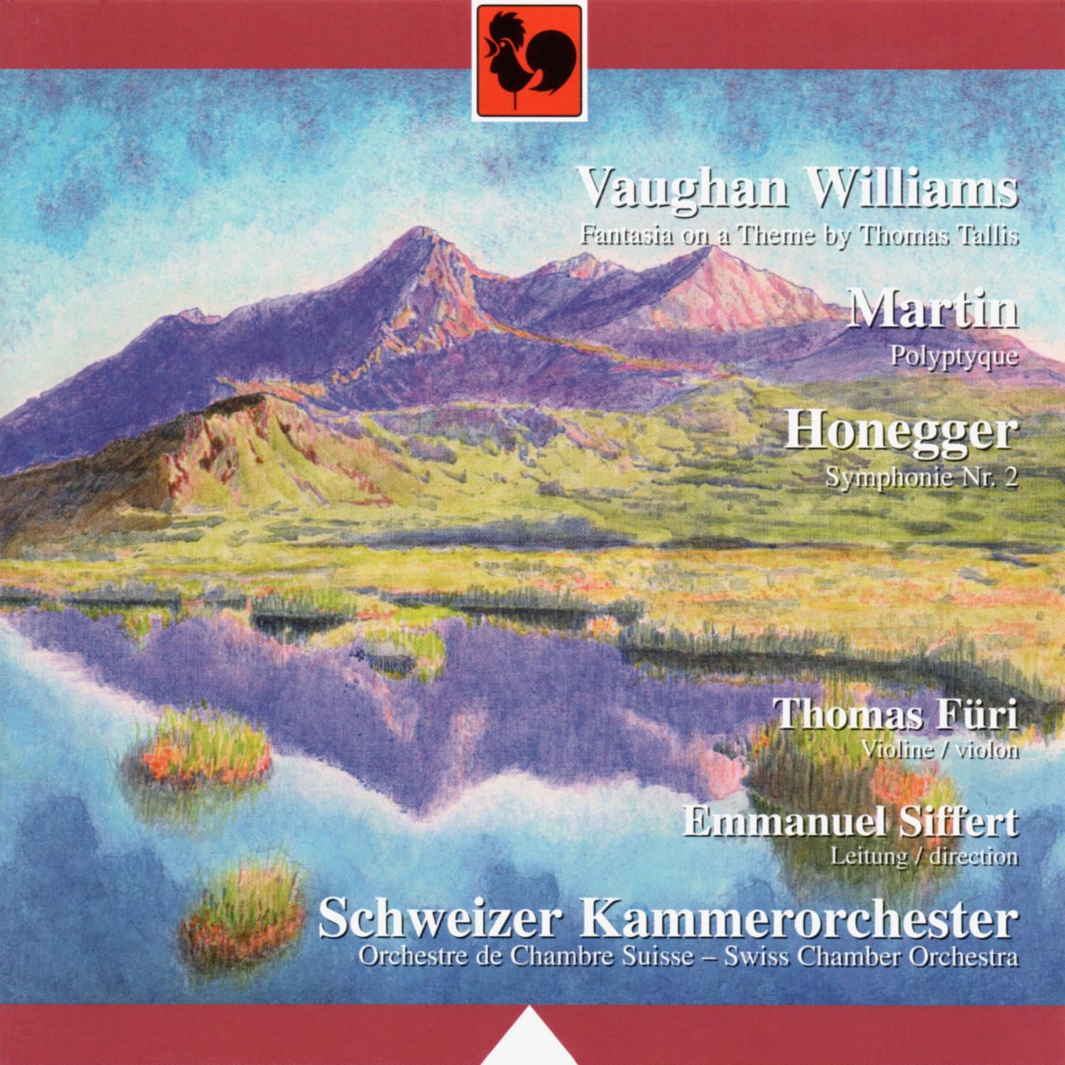 Ralph Vaughan William: Fantasia on a Theme by Thomas Tallis - Frank Martin: Polyptyque - Arthur Honegger: Simphony No. 2 for Strings and Trumpet, H. 153 (Live)