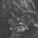 Minor专辑