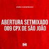 Dj Miltinho - Abertura Setmixado 009 Cpx de São João