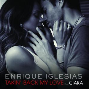 Takin' Back My Love - Enrique Iglesias ft. Ciara (PT karaoke) 带和声伴奏