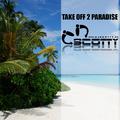 Take off 2 Paradise