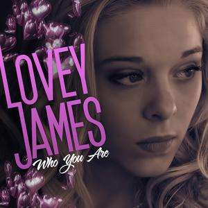 Lovey James - Who You Are (Pre-V) 带和声伴奏 （升7半音）