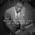 Nat King Cole Collection, Vol. 3: You Can Depend On Me