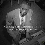 Nat King Cole Collection, Vol. 3: You Can Depend On Me专辑