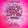 Hit'n Run Lover 2011 (30Th Anniversary Special Edition)