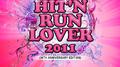 Hit'n Run Lover 2011 (30Th Anniversary Special Edition)专辑