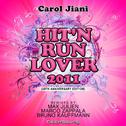 Hit'n Run Lover 2011 (30Th Anniversary Special Edition)专辑