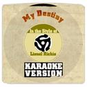 My Destiny (In the Style of Lionel Richie) [Karaoke Version] - Single专辑