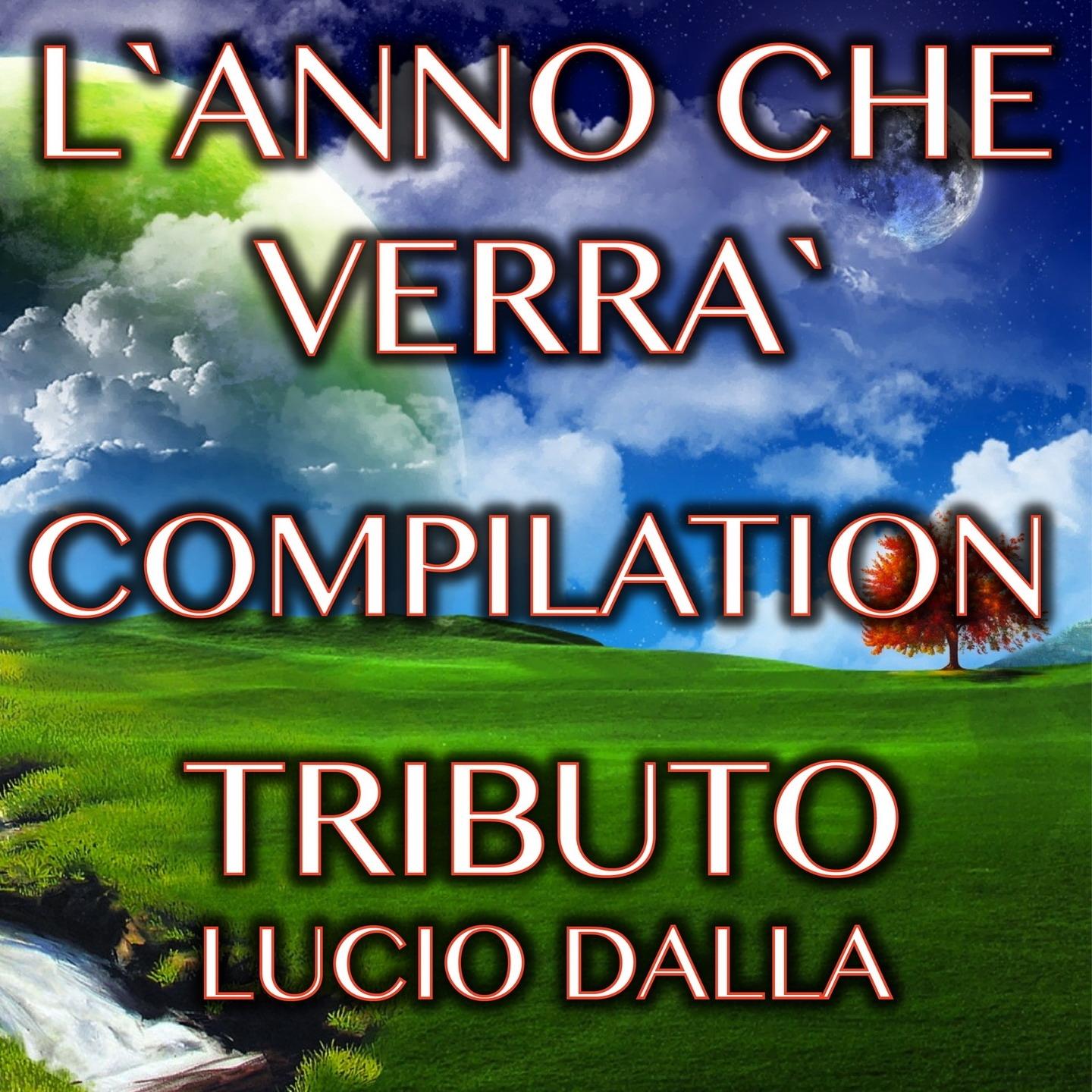 L'anno che verrà compilation tributo lucio dalla