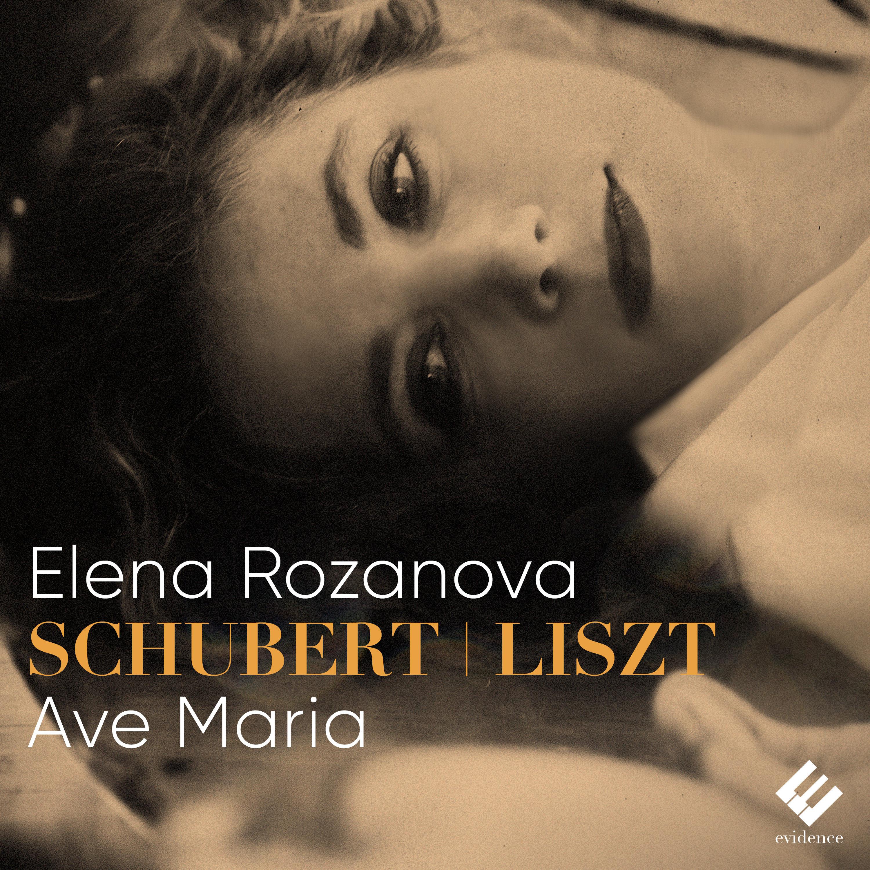 Elena Rozanova - 12 Lieder von Franz Schubert, S. 558 ; LW. A42: XII. Ave Maria