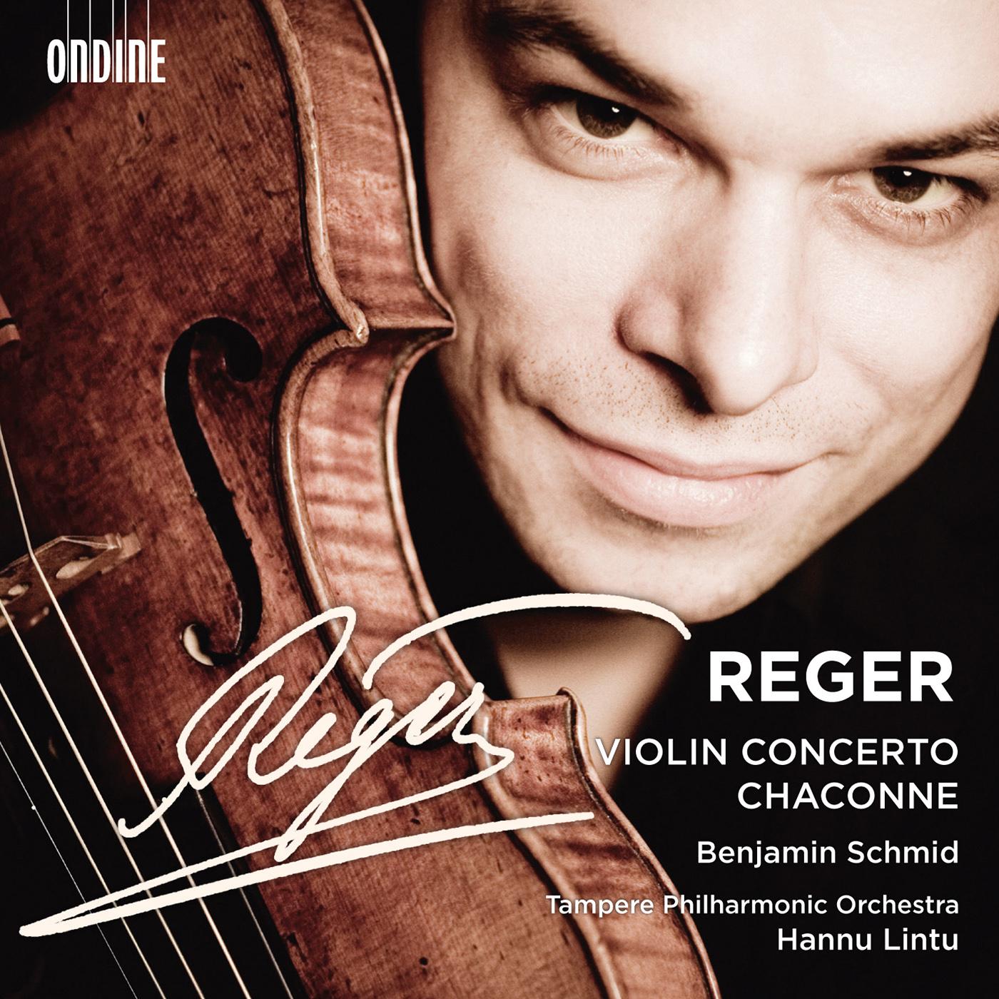 REGER, M.: Violin Concerto in A Major, Op. 101 / Chaconne (Schmid)