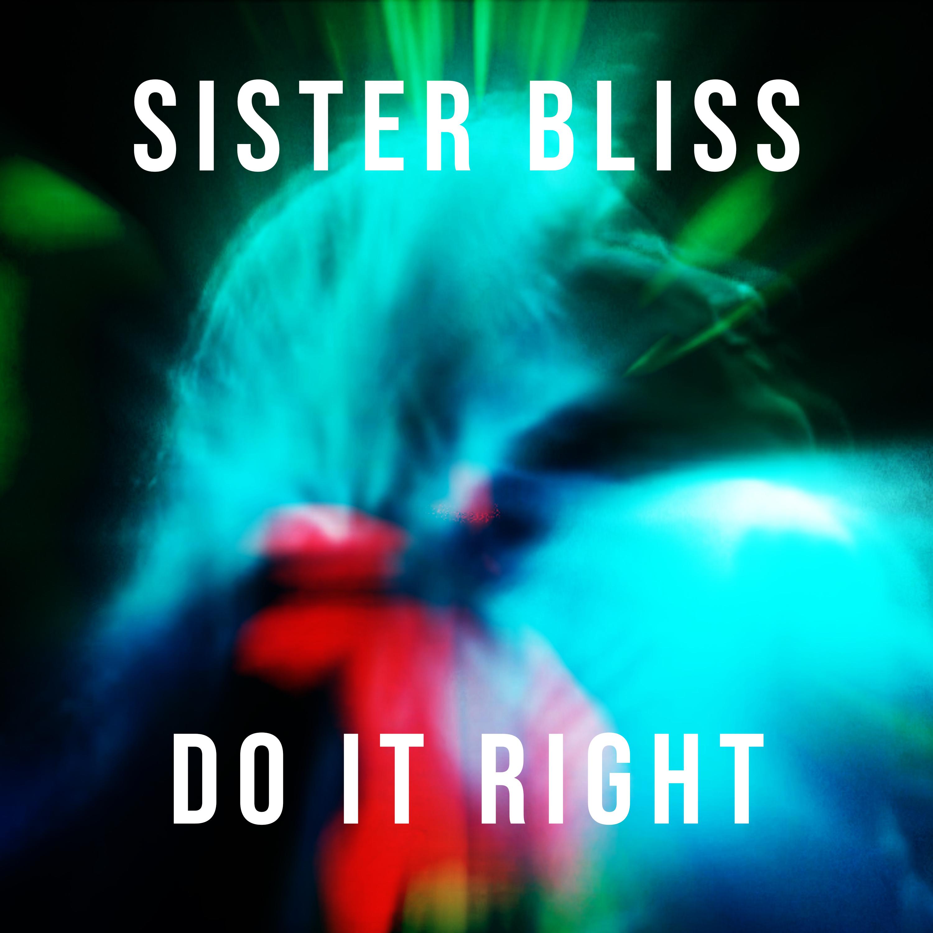 Sister Bliss - Do It Right (Italo Mix)