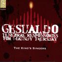 Gesualdo: Tenebrae Responseries For Maundy Thursday专辑