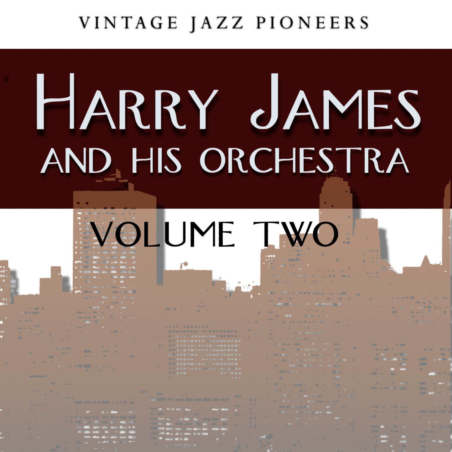 Vintage Jazz Pioneers - Harry James, Vol. 2