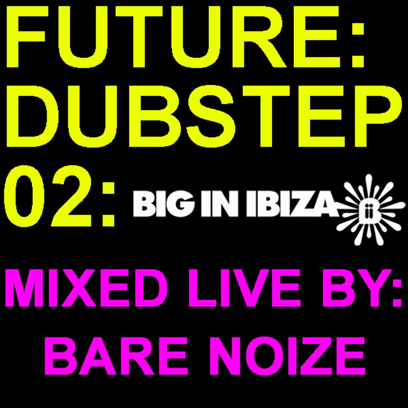 Future:Dubstep:02 Mixed By Bare Noize