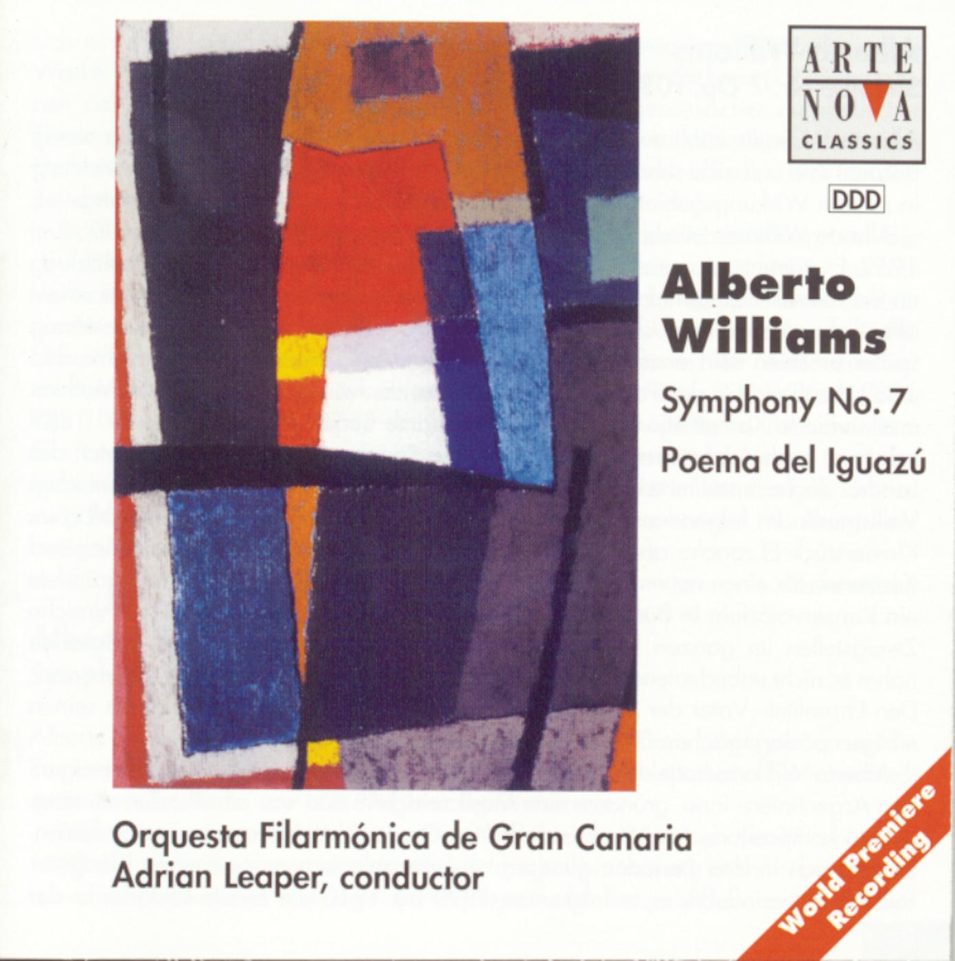 Alberto Williams: Sym. No.7/Poema Del Iguazu
