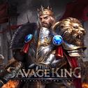 The savage king(游戏《王的崛起》原声音乐）专辑