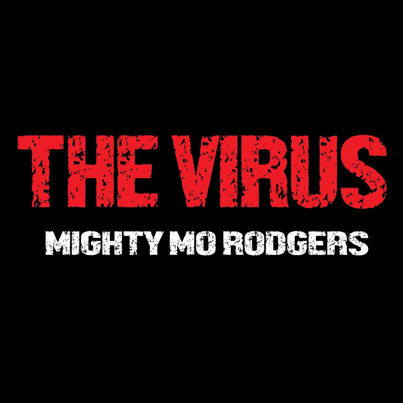 Mighty Mo Rodgers - The Virus, Pt. 2 (feat. The Starlights)