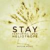 Heliotrope - Stay (feat. Luna)