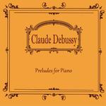 드뷔시(Debussy) Preludes for Piano专辑