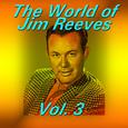 The World of Jim Reeves, Vol. 3