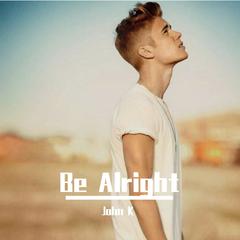 Be Alright