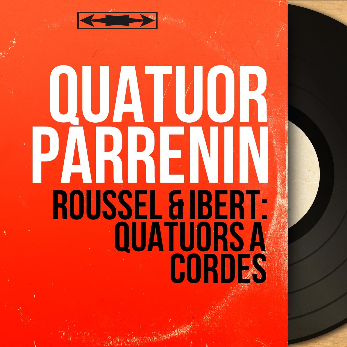 Roussel & Ibert: Quatuors à cordes (Mono Version)