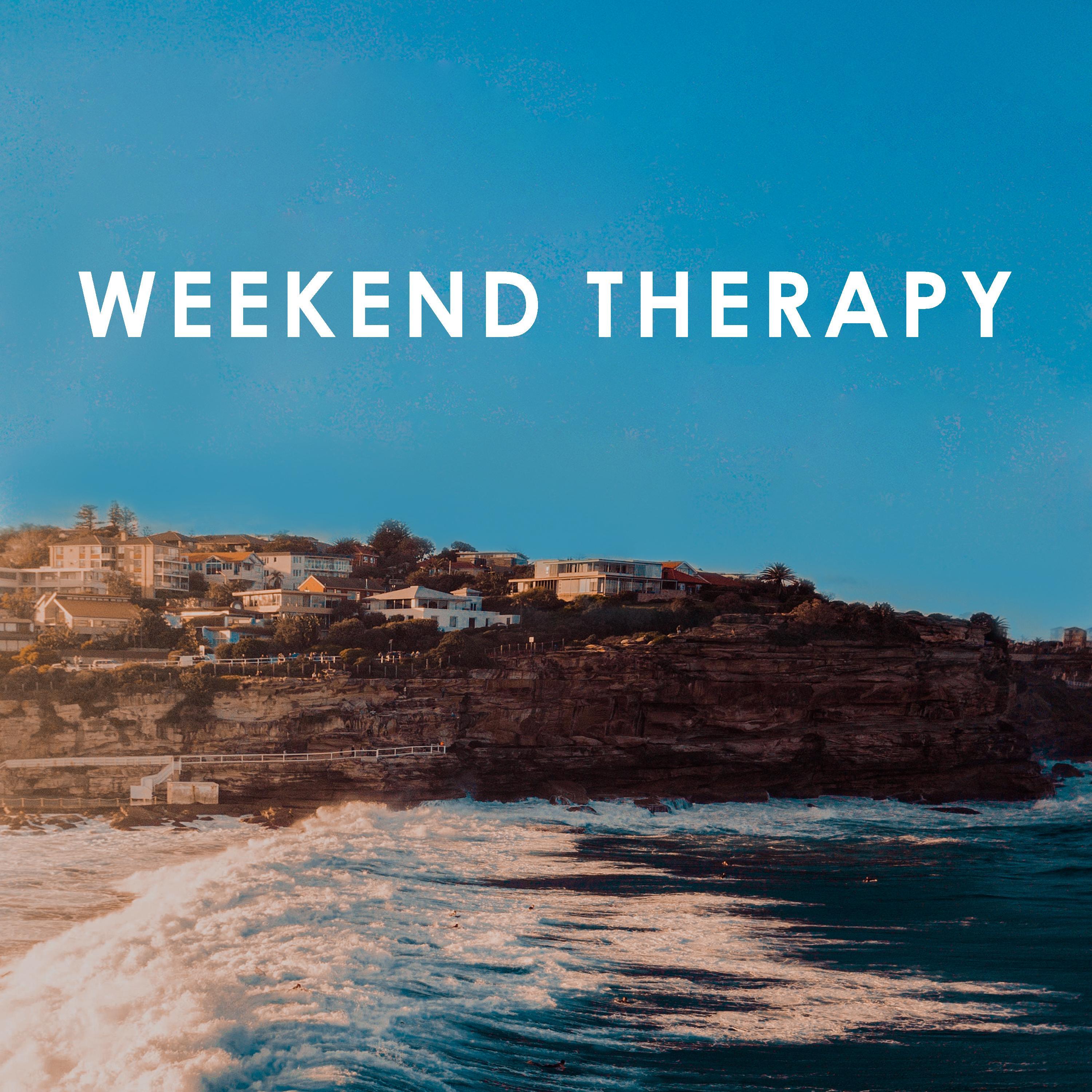 Weekend Therapy