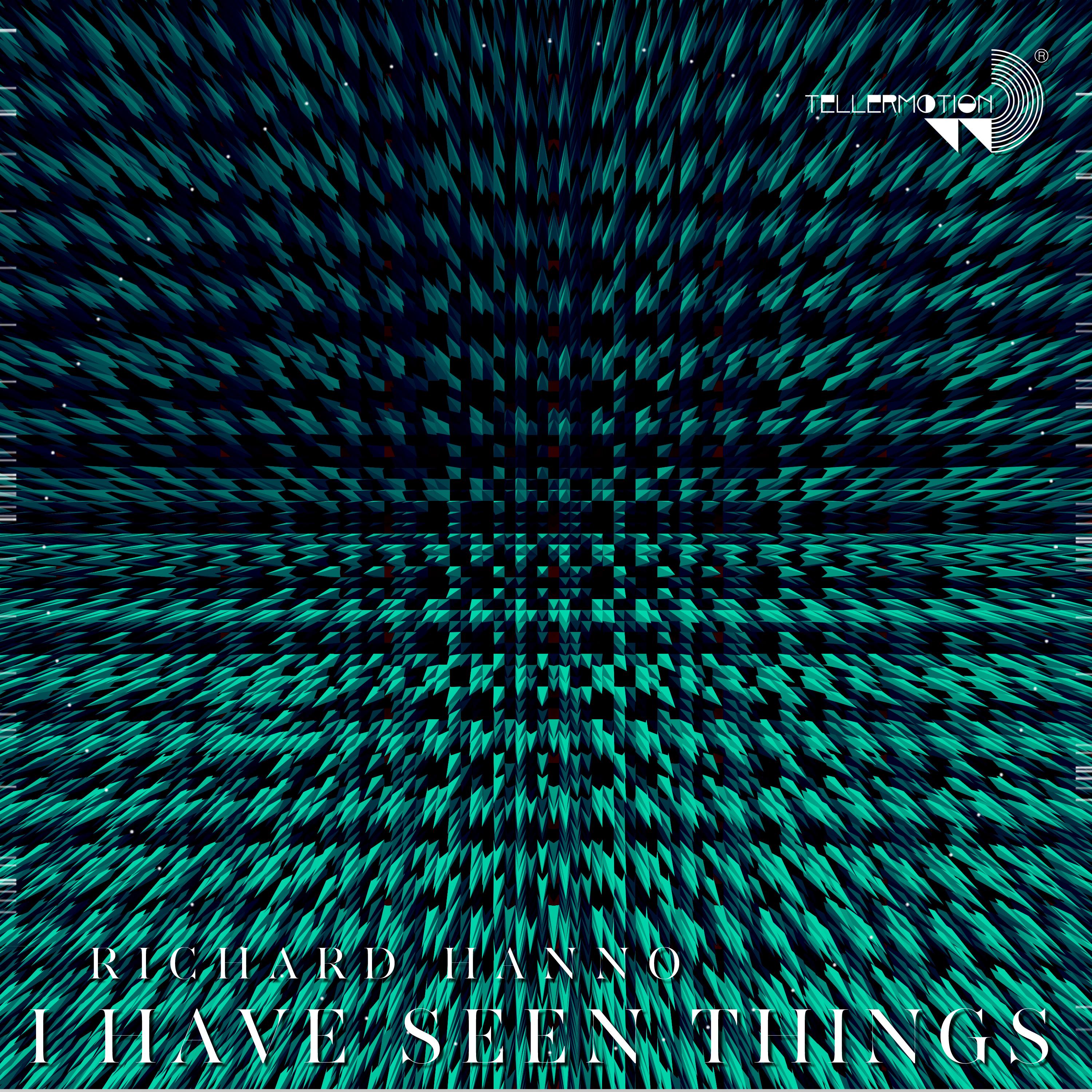 I Have Seen Things