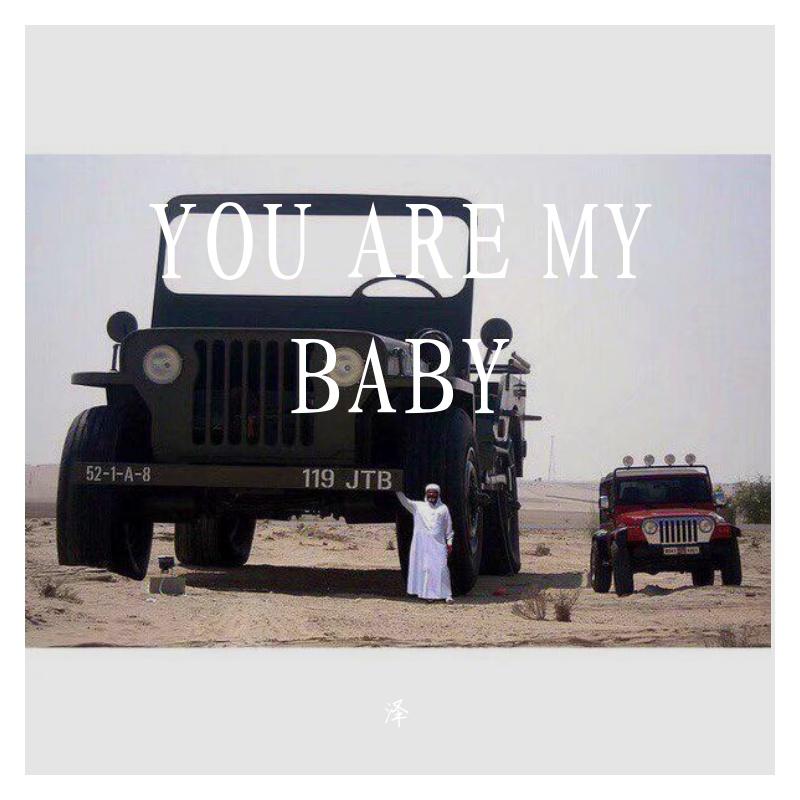 YOU ARE MY BABY