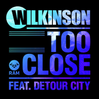 Wilkinson Ft Detour City - Too Close (karaoke)