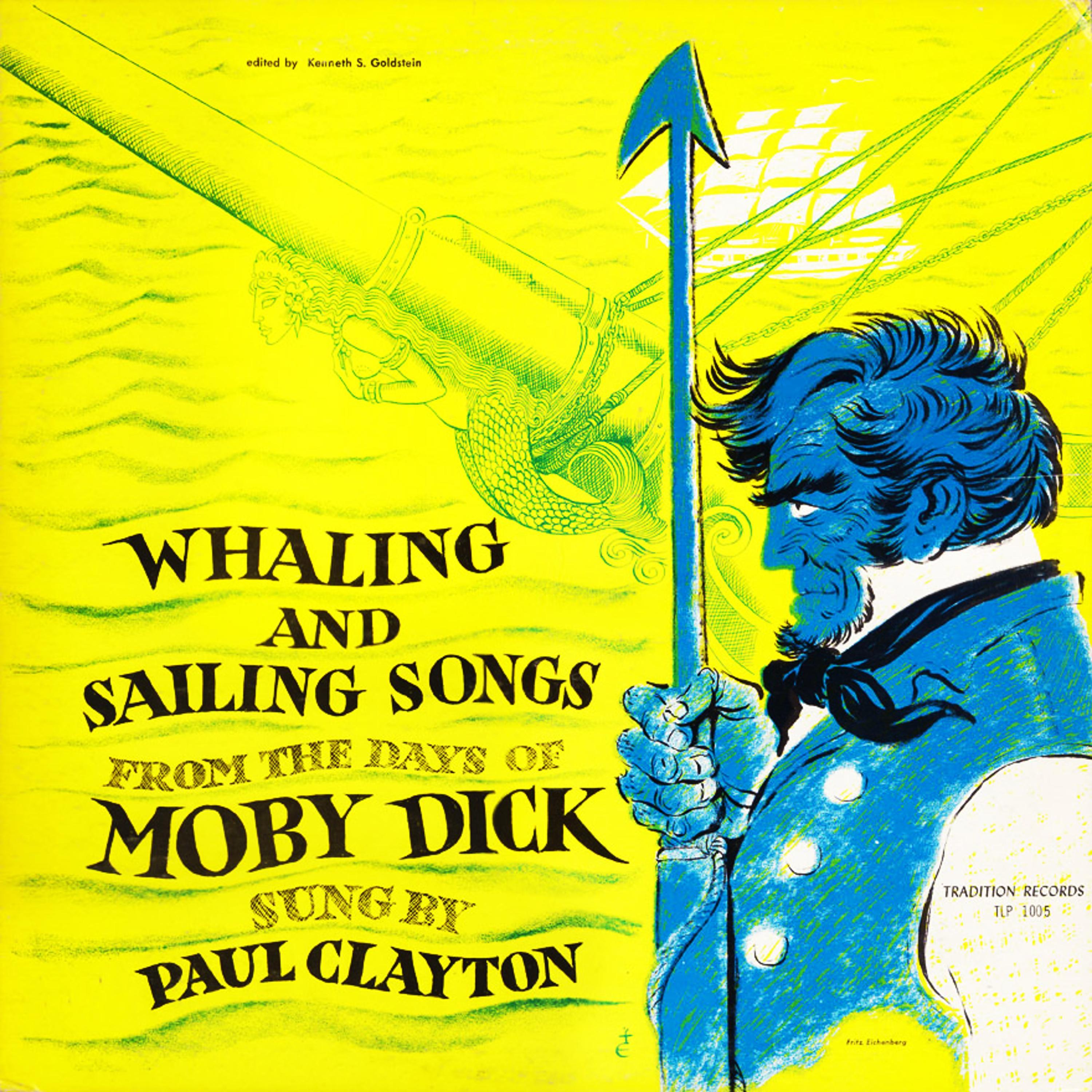 Whaling and Sailing Songs from the Days of Moby **** (Remastered)