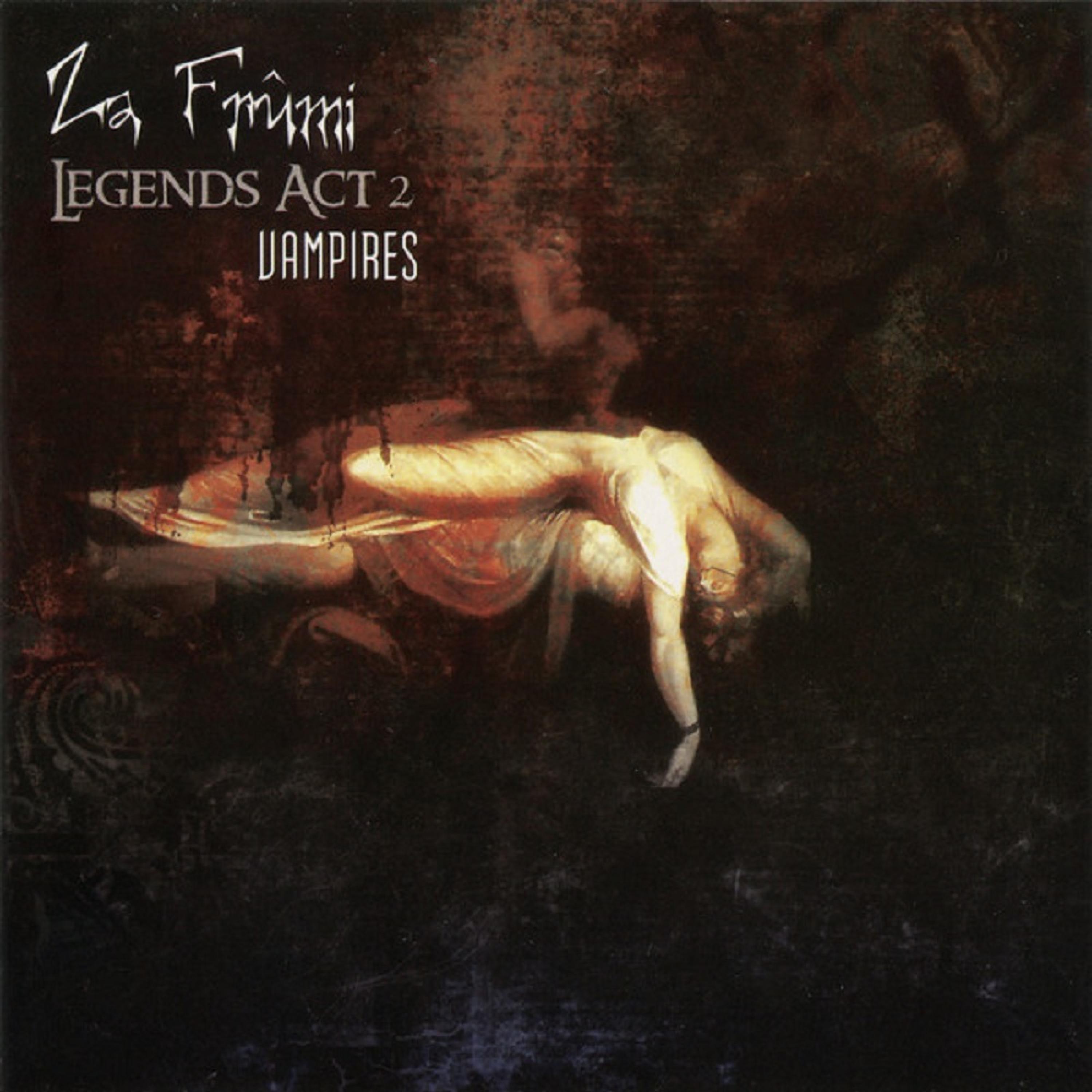 Legends (Act 2) Vampires