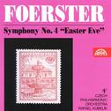 Foerster: Symphony No. 4 in C minor Easter Eve专辑
