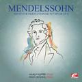 Mendelssohn: Sonata for Violin and Piano in F Minor, Op. 4 (Digitally Remastered)