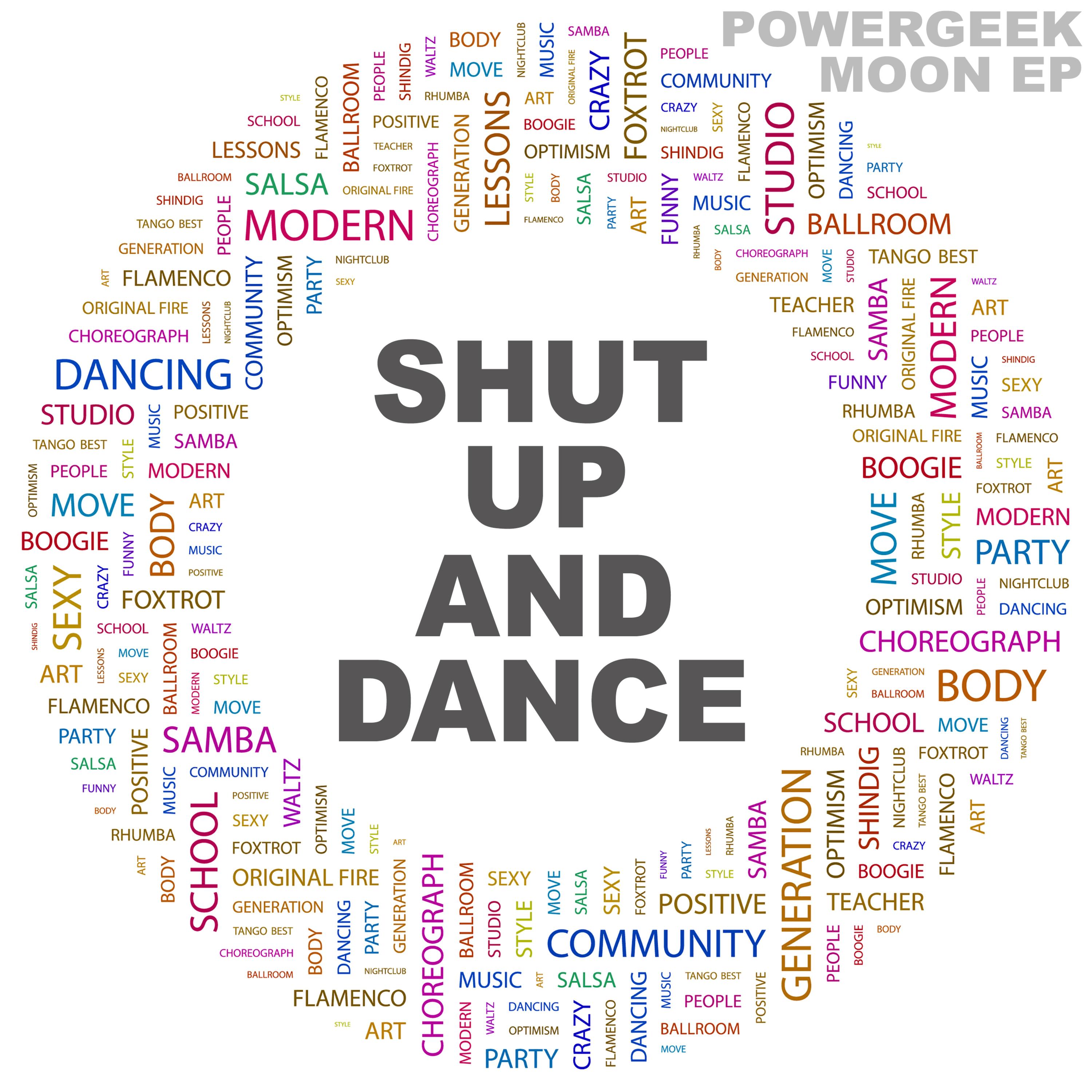 Shut Up & Dance (Moon EP)