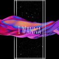 I Wanna【暂封】