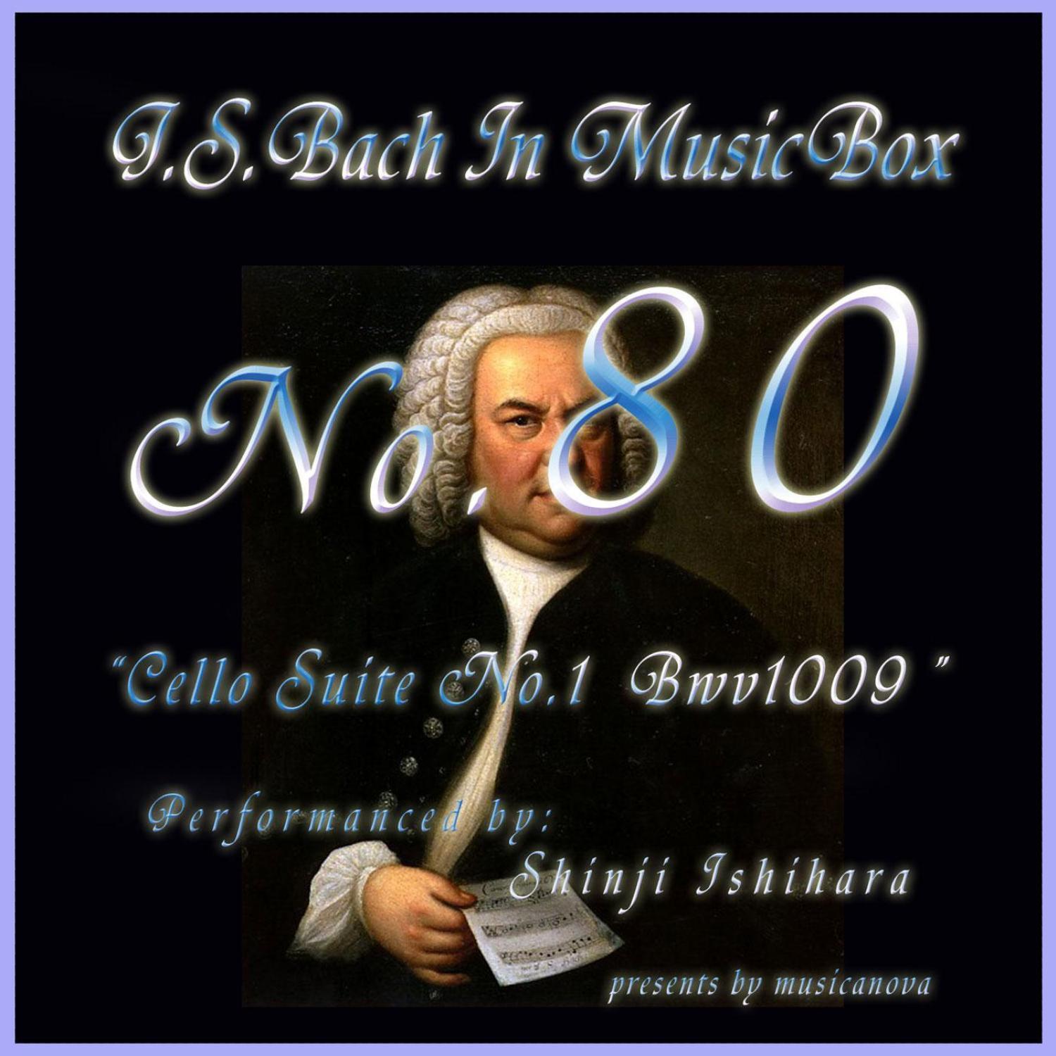 Bach In Musical Box 80 / Cello Suite No.3 Bwv1009