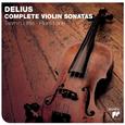 Delius: The Complete Violin Sonatas