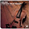 Delius: The Complete Violin Sonatas专辑