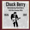 Remembering Chuck Berry - 10 Of His Greatest Hits专辑